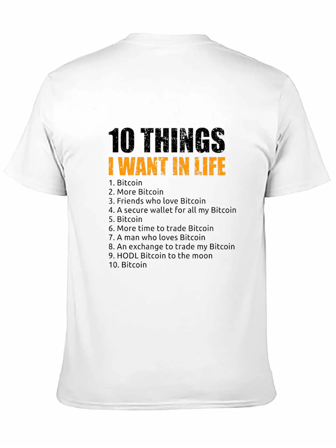 10 Things I Want In Life Bitcoin Crypto BTC Girl Unisex Short Sleeve Soft Cotton T-Shirt – Casual Everyday Wear