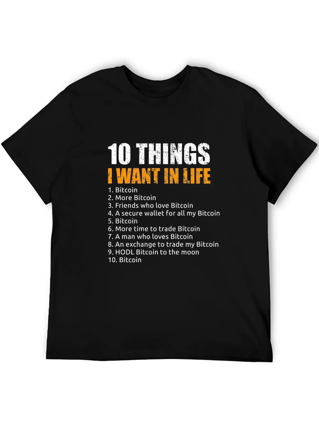 10 Things I Want In Life Bitcoin Crypto BTC Girl Unisex Short Sleeve Soft Cotton T-Shirt – Casual Everyday Wear