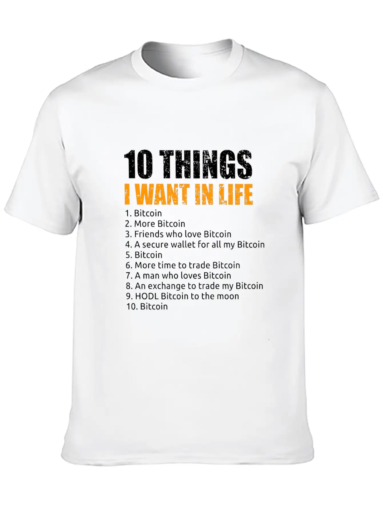 10 Things I Want In Life Bitcoin Crypto BTC Girl Unisex Short Sleeve Soft Cotton T-Shirt – Casual Everyday Wear