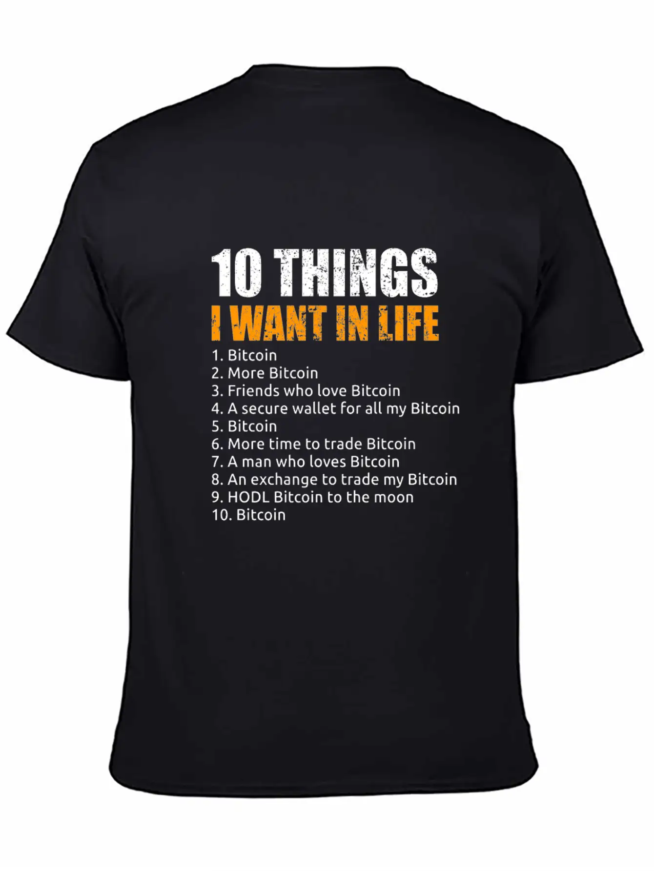 10 Things I Want In Life Bitcoin Crypto BTC Girl Unisex Short Sleeve Soft Cotton T-Shirt – Casual Everyday Wear