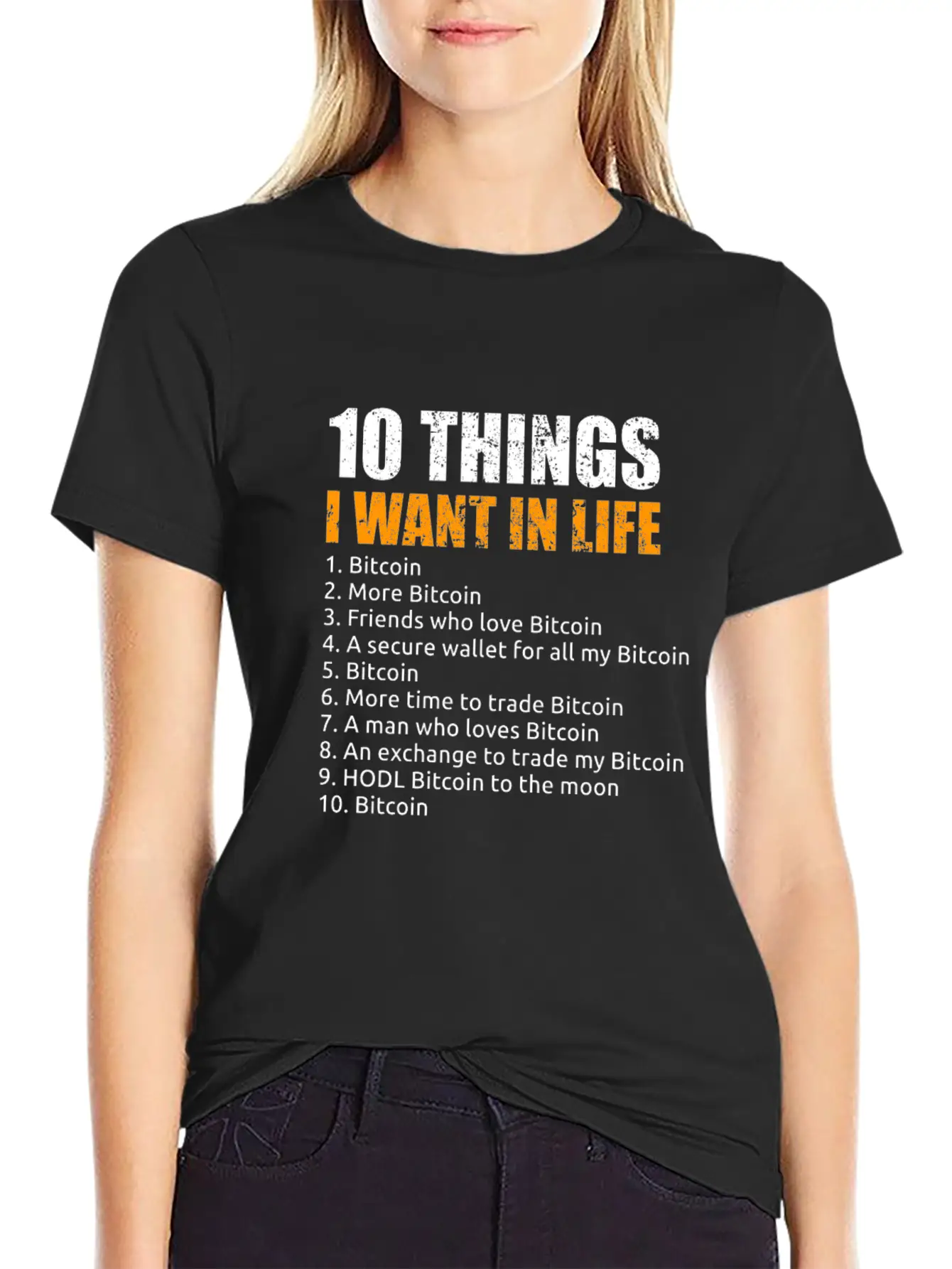 10 Things I Want In Life Bitcoin Crypto BTC Girl Unisex Short Sleeve Soft Cotton T-Shirt – Casual Everyday Wear
