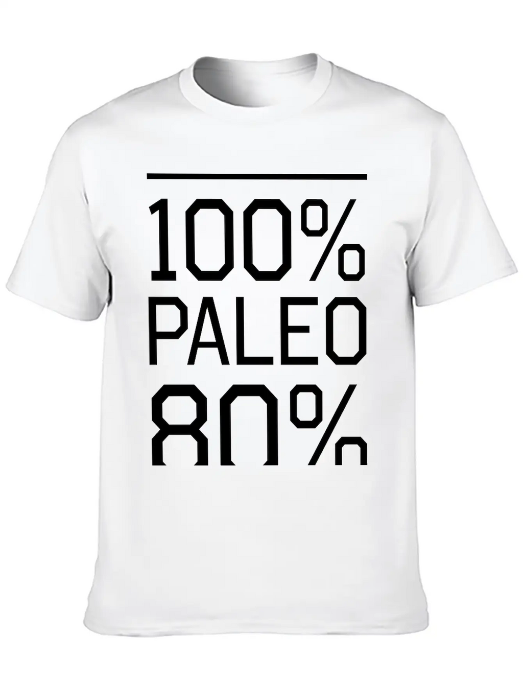 100% Paleo 80% Of The Time Comfortable Minimalist Graphic Tee – Summer Style Essential