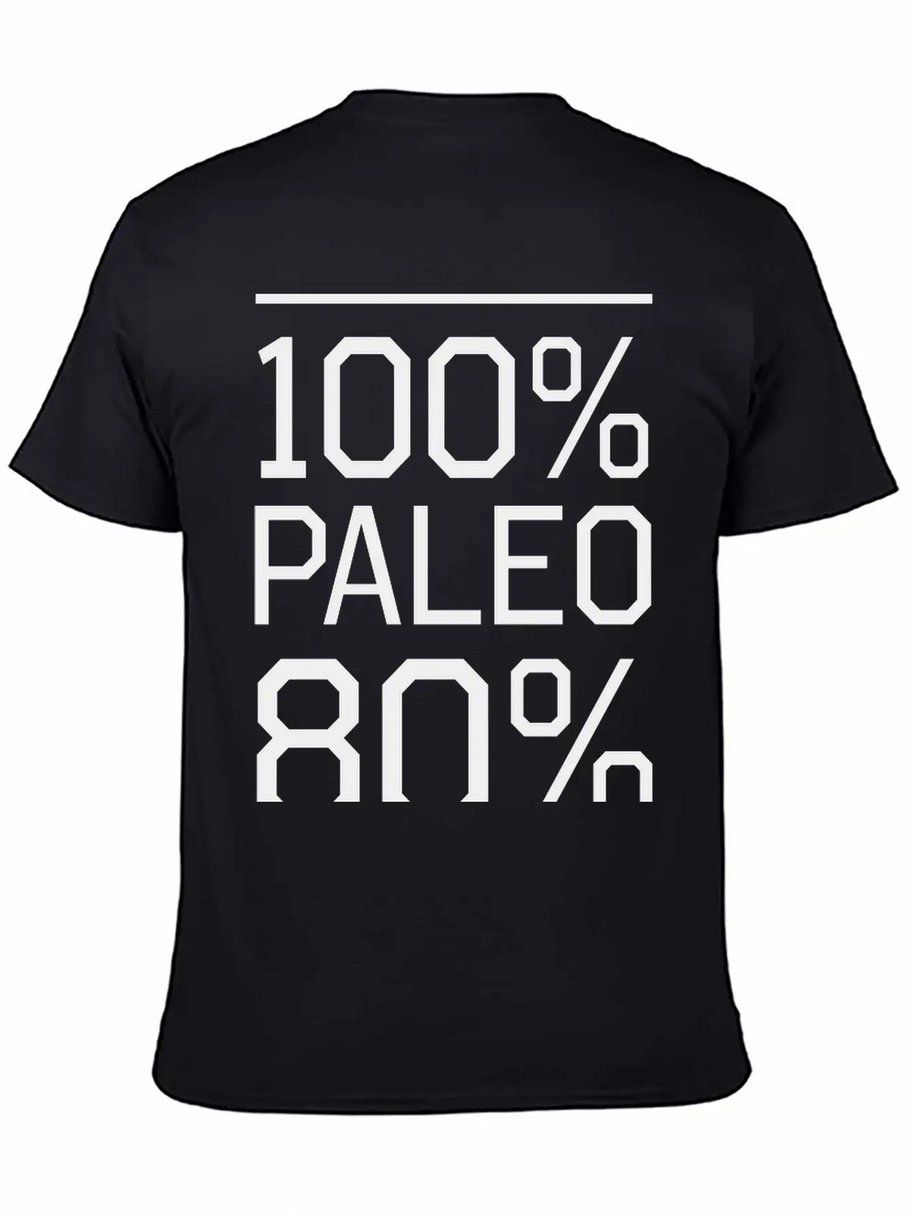 100% Paleo 80% Of The Time Comfortable Minimalist Graphic Tee – Summer Style Essential