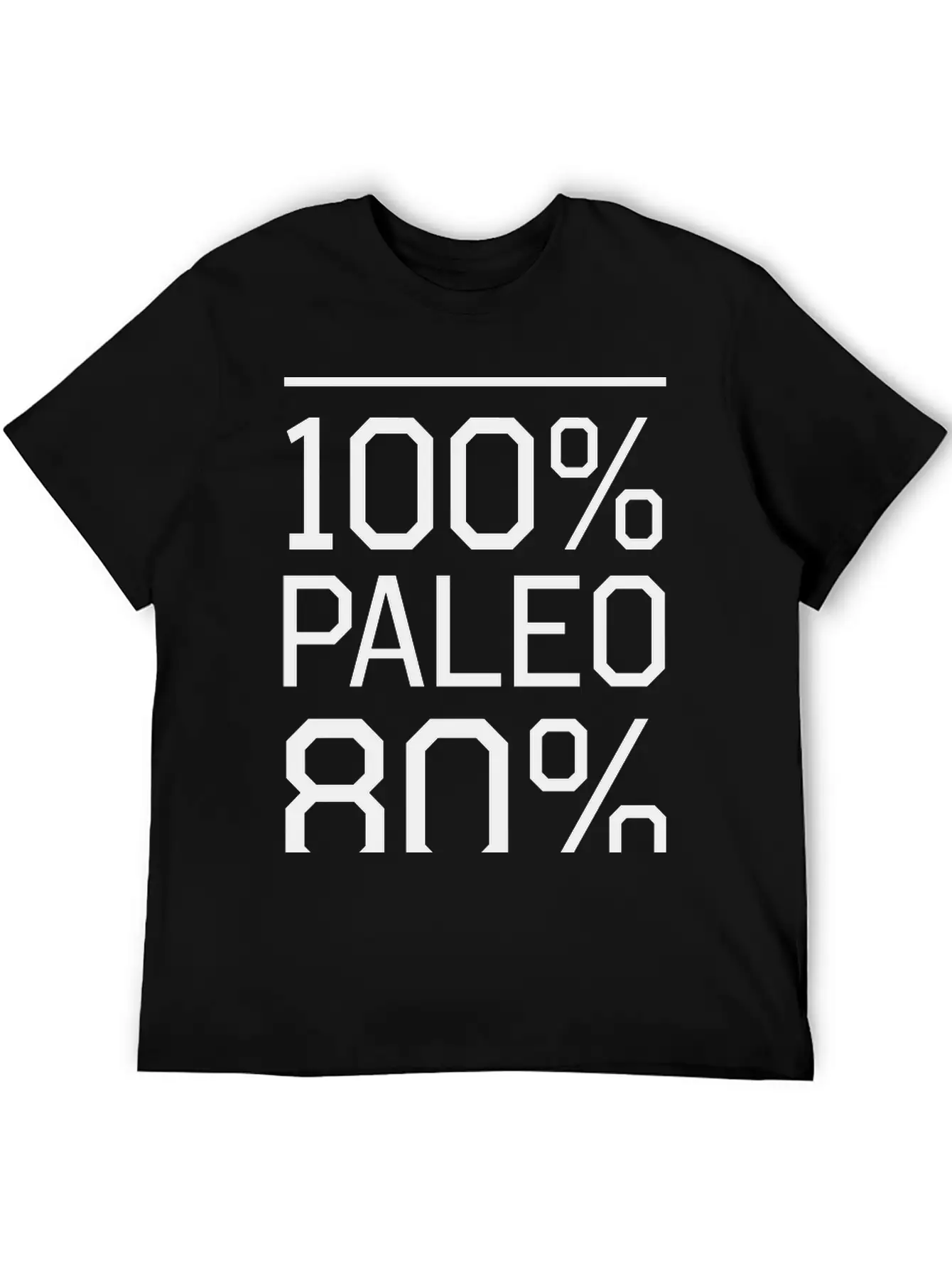 100% Paleo 80% Of The Time Comfortable Minimalist Graphic Tee – Summer Style Essential