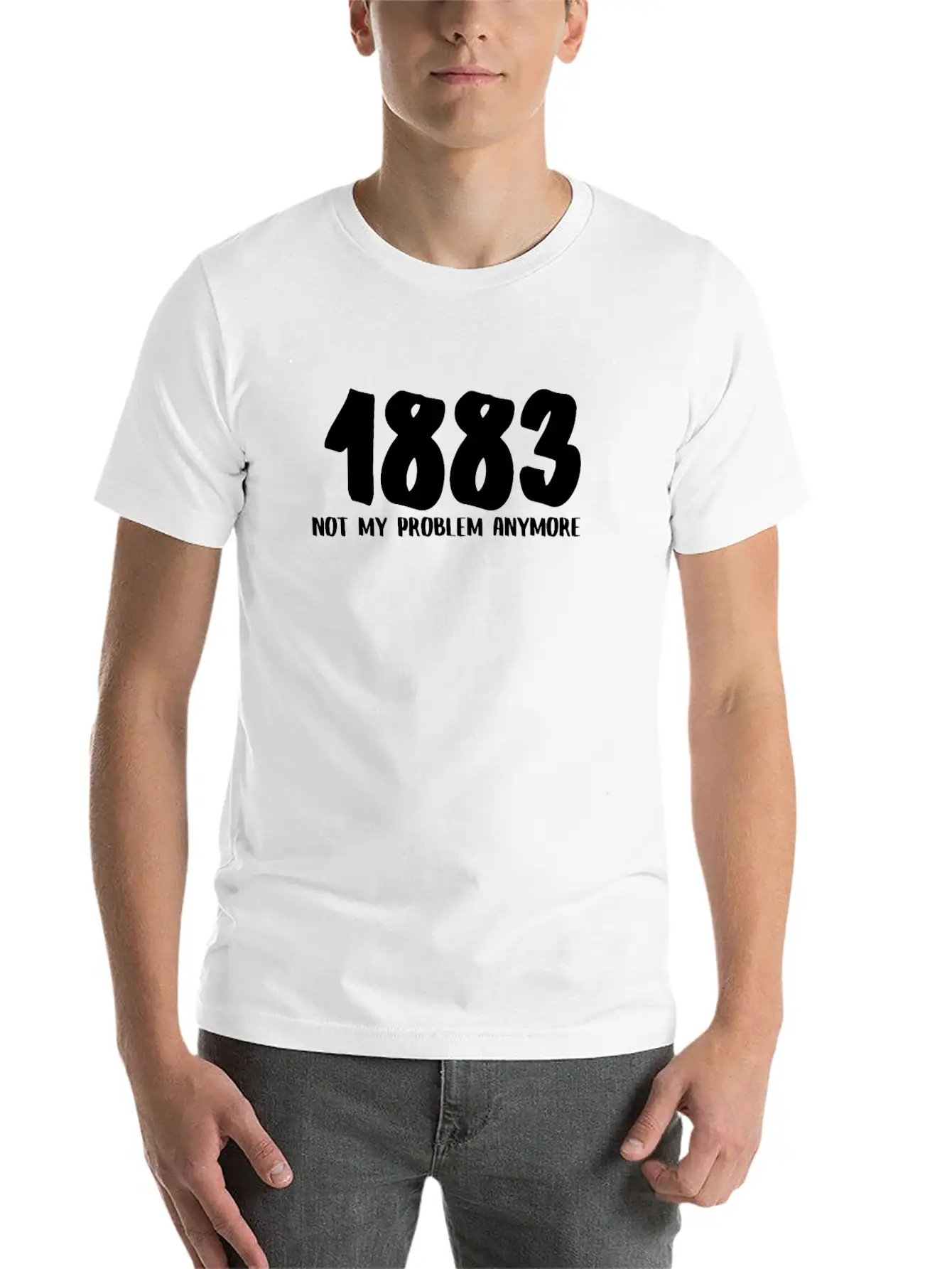 1883 Not My Problem Anymore Relaxed Everyday Tee – Lightweight And Durable Cotton
