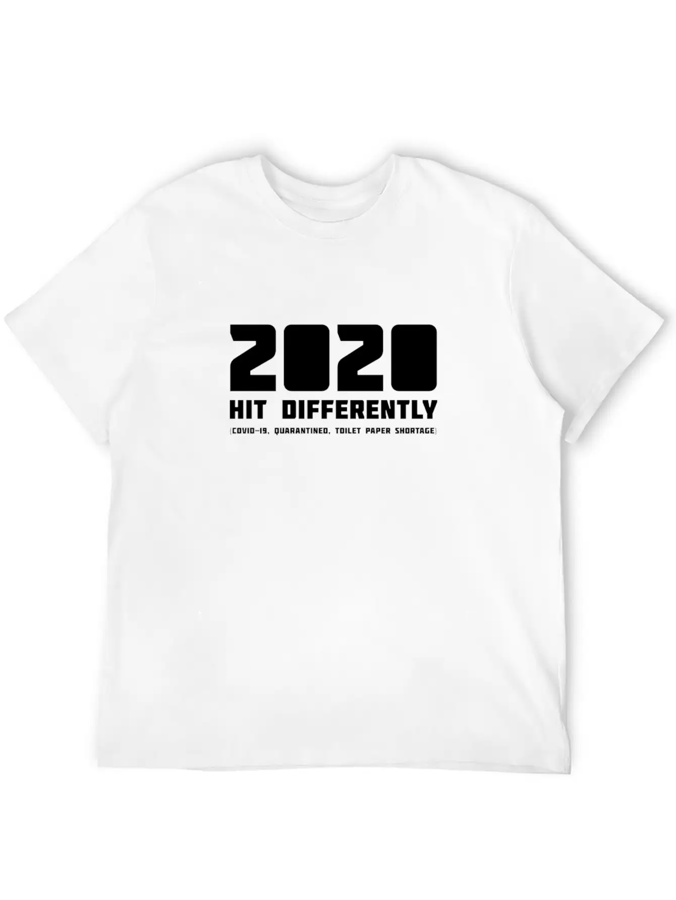 2020 Hits Differently (COVID-19, Toilet Paper) Relaxed Everyday Tee – Lightweight And Durable Cotton