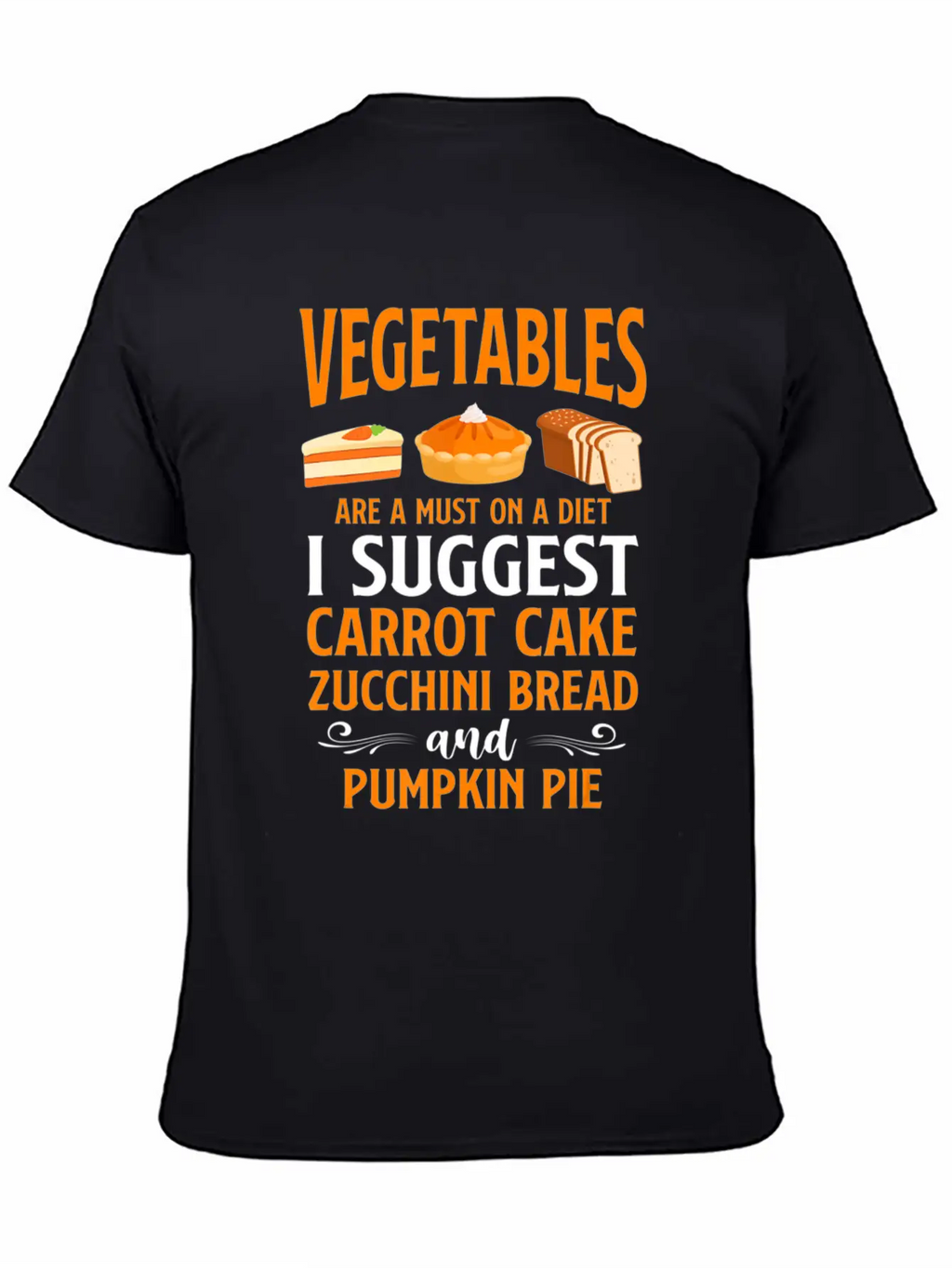 Bake Baking Cake Pie Vegetables Vegetarian Vegan Unisex Casual T-Shirt – Clean Design For Daily Comfort