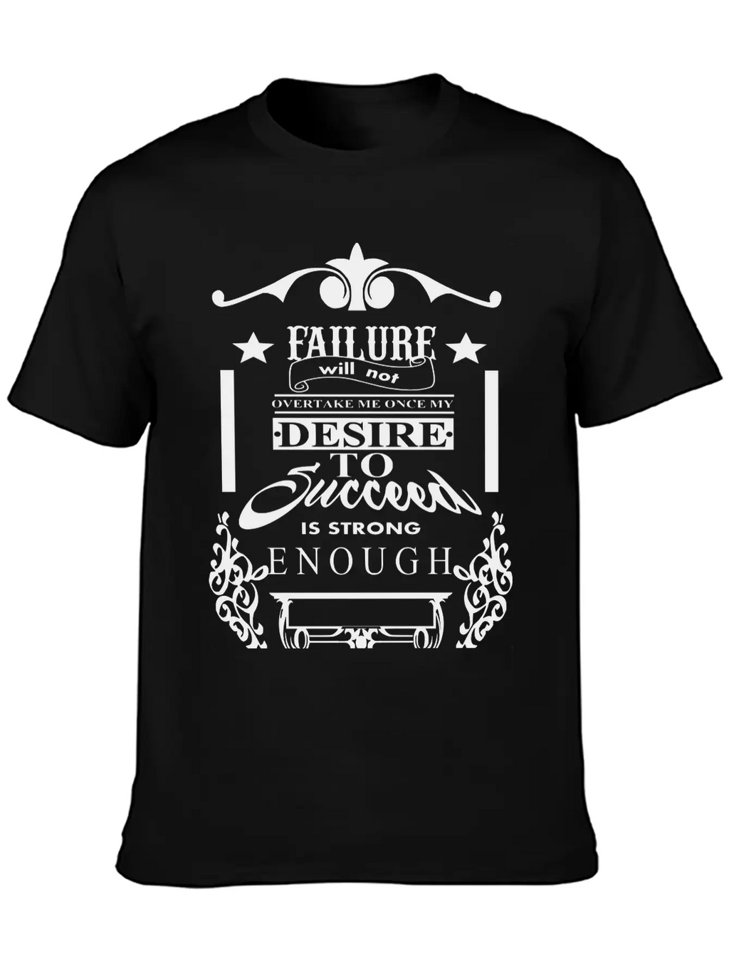 (failure_will_not_overtake_me) Unisex Short Sleeve Soft Cotton T-Shirt – Casual Everyday Wear