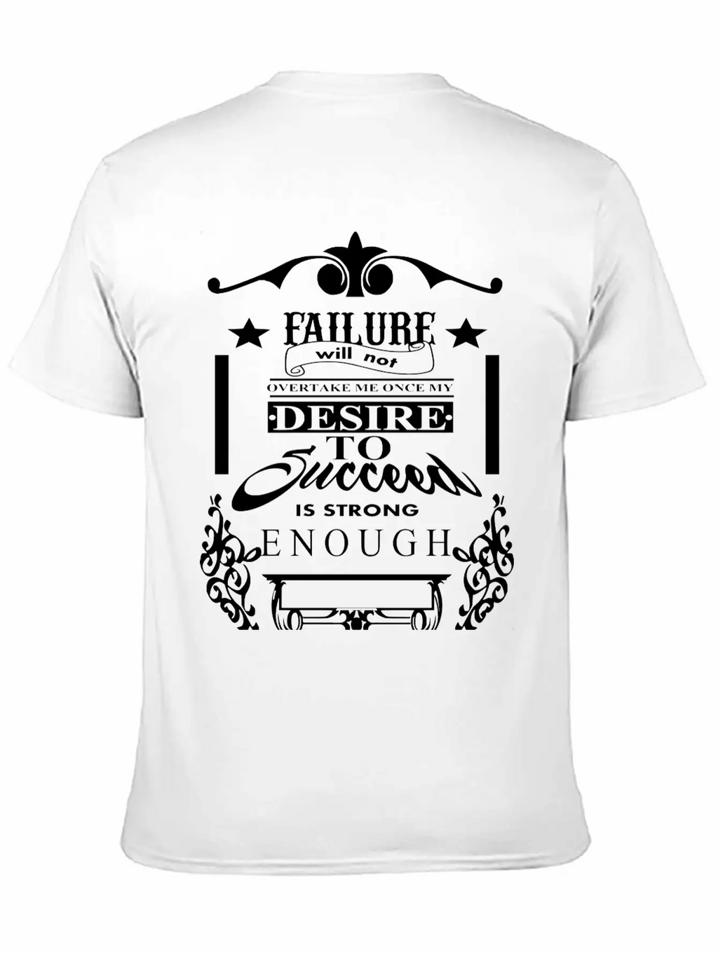 (failure_will_not_overtake_me) Unisex Short Sleeve Soft Cotton T-Shirt – Casual Everyday Wear