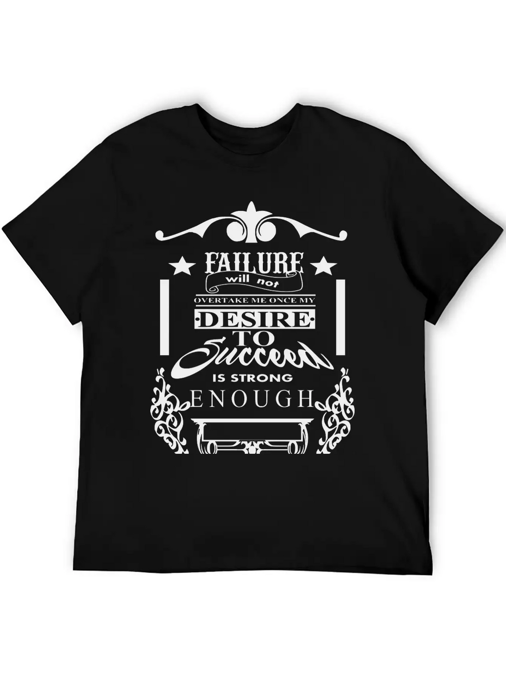 (failure_will_not_overtake_me) Unisex Short Sleeve Soft Cotton T-Shirt – Casual Everyday Wear
