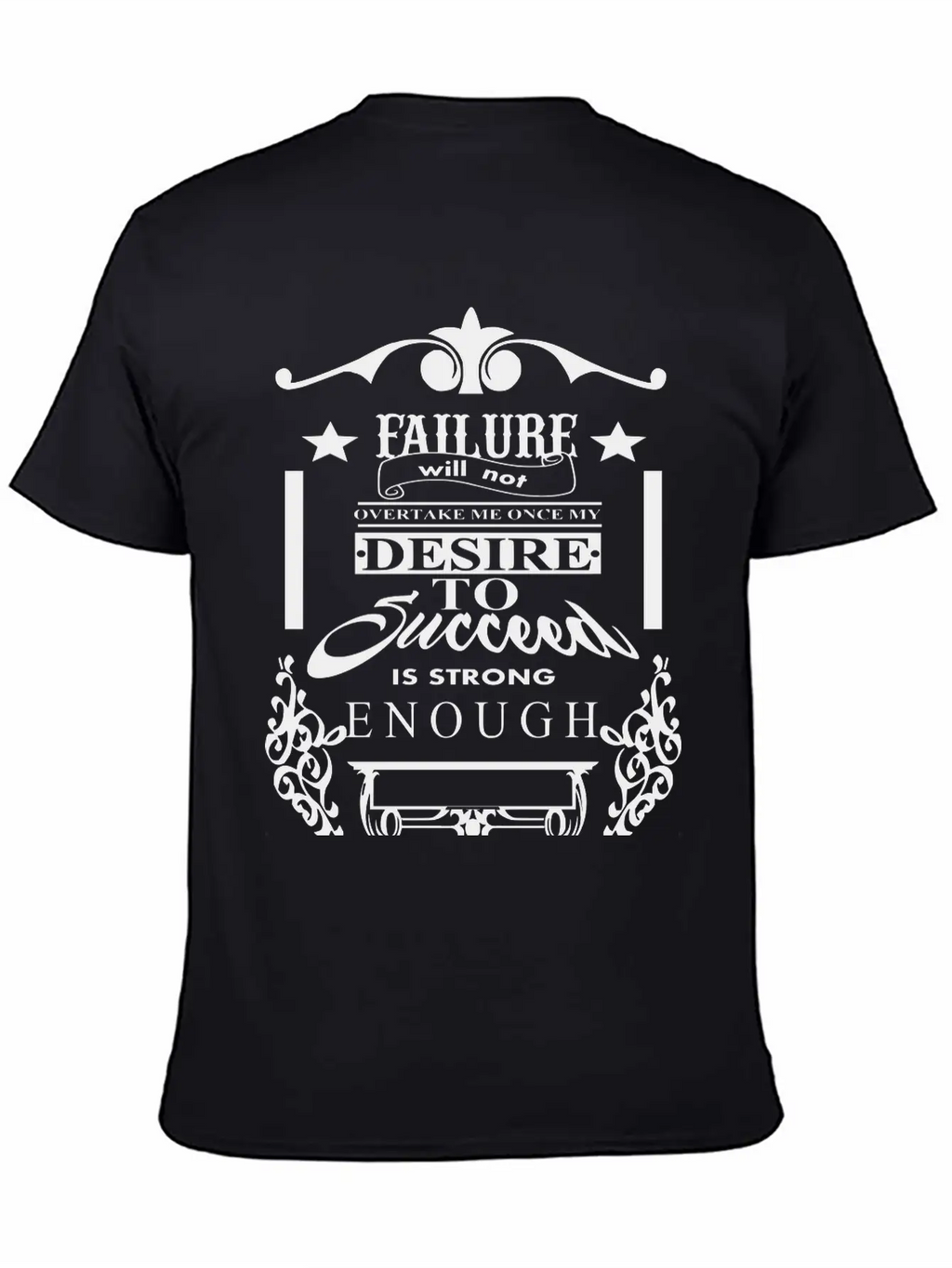 (failure_will_not_overtake_me) Unisex Short Sleeve Soft Cotton T-Shirt – Casual Everyday Wear