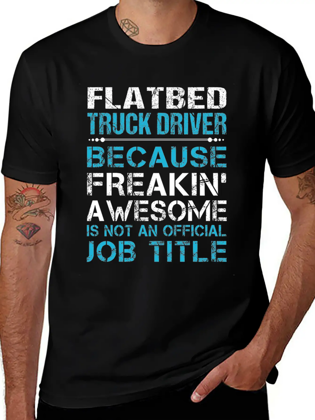 Flatbed Truck Driver T Shirt - Freaking Awesome Gi Unisex Casual T-Shirt – Clean Design For Daily Comfort
