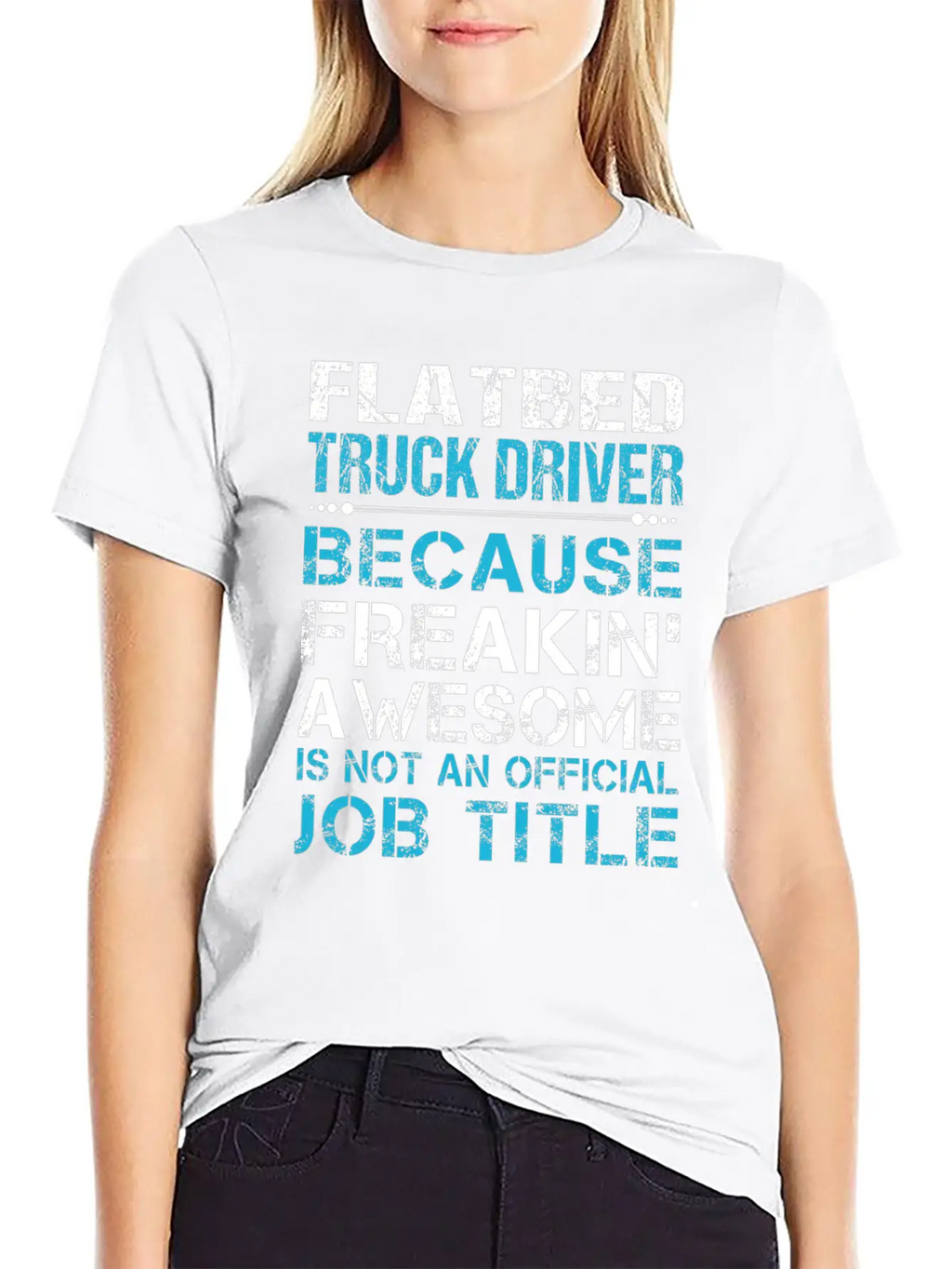 Flatbed Truck Driver T Shirt - Freaking Awesome Gi Unisex Casual T-Shirt – Clean Design For Daily Comfort