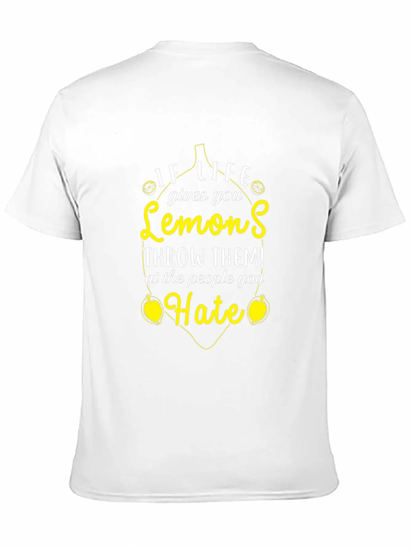 (Gift) If Life Gives You Lemons Throw Them Relaxed Everyday Tee – Lightweight And Durable Cotton