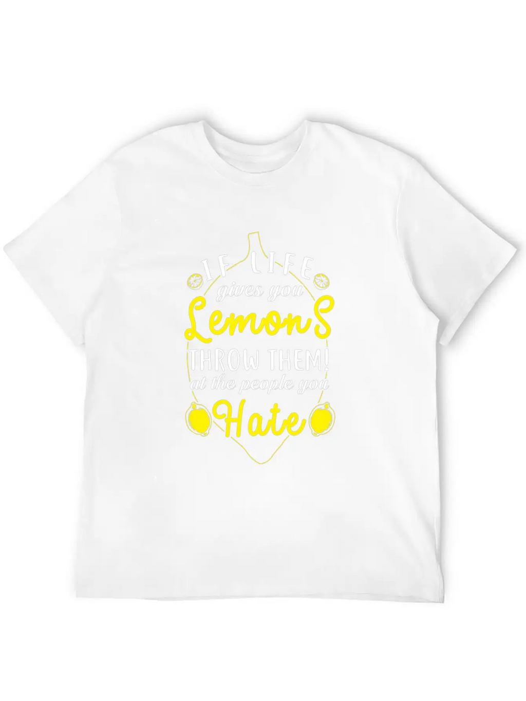 (Gift) If Life Gives You Lemons Throw Them Relaxed Everyday Tee – Lightweight And Durable Cotton