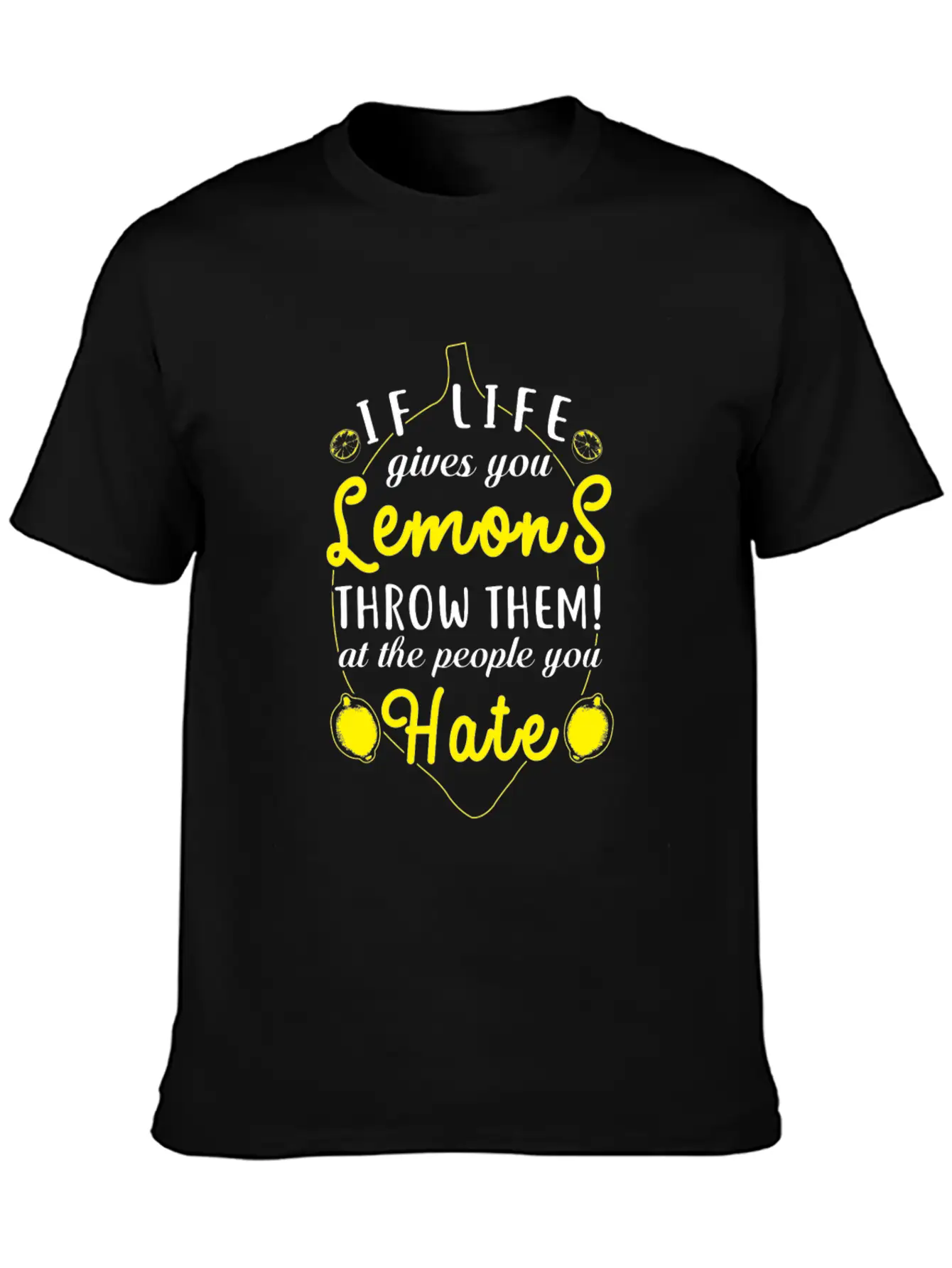 (Gift) If Life Gives You Lemons Throw Them Relaxed Everyday Tee – Lightweight And Durable Cotton