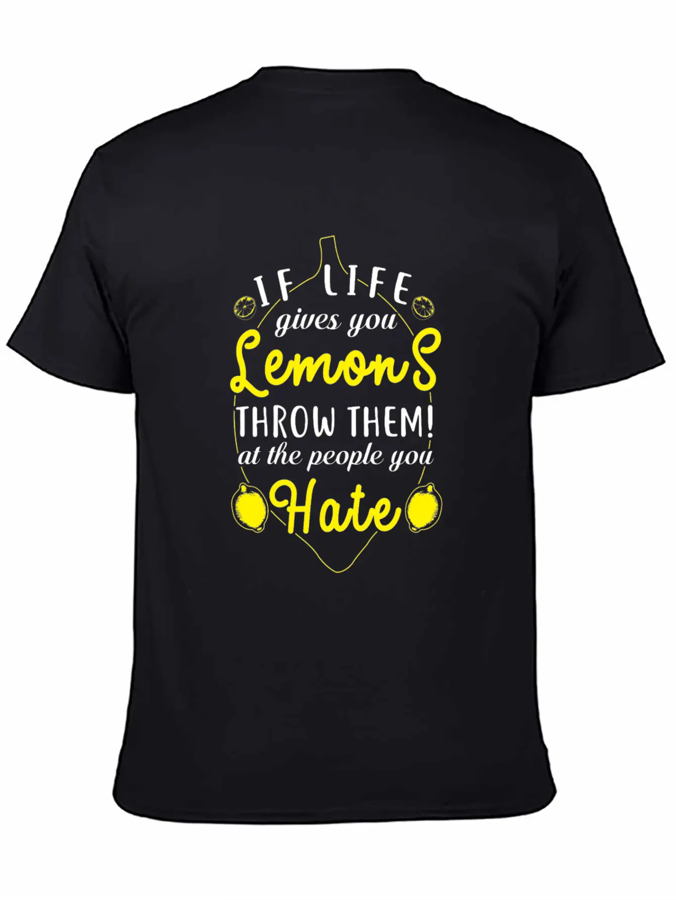 (Gift) If Life Gives You Lemons Throw Them Relaxed Everyday Tee – Lightweight And Durable Cotton