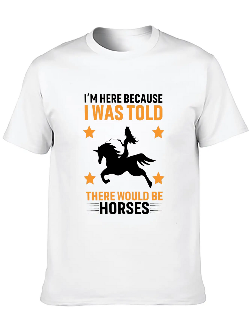 Horses Lover Design, Horse Quote Sayings Unisex Casual T-Shirt – Clean Design For Daily Comfort