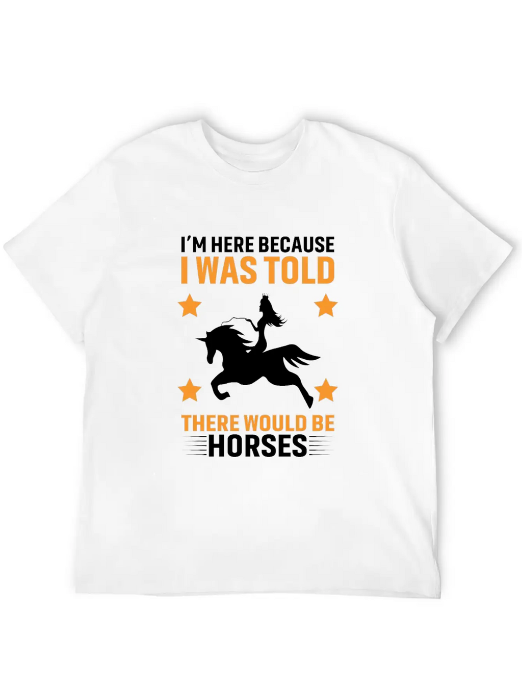 Horses Lover Design, Horse Quote Sayings Unisex Casual T-Shirt – Clean Design For Daily Comfort