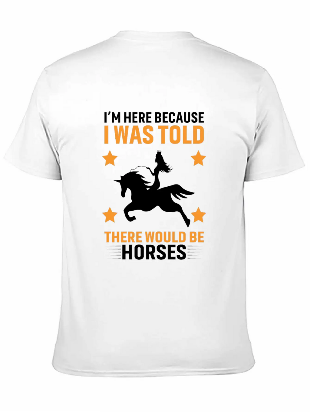 Horses Lover Design, Horse Quote Sayings Unisex Casual T-Shirt – Clean Design For Daily Comfort