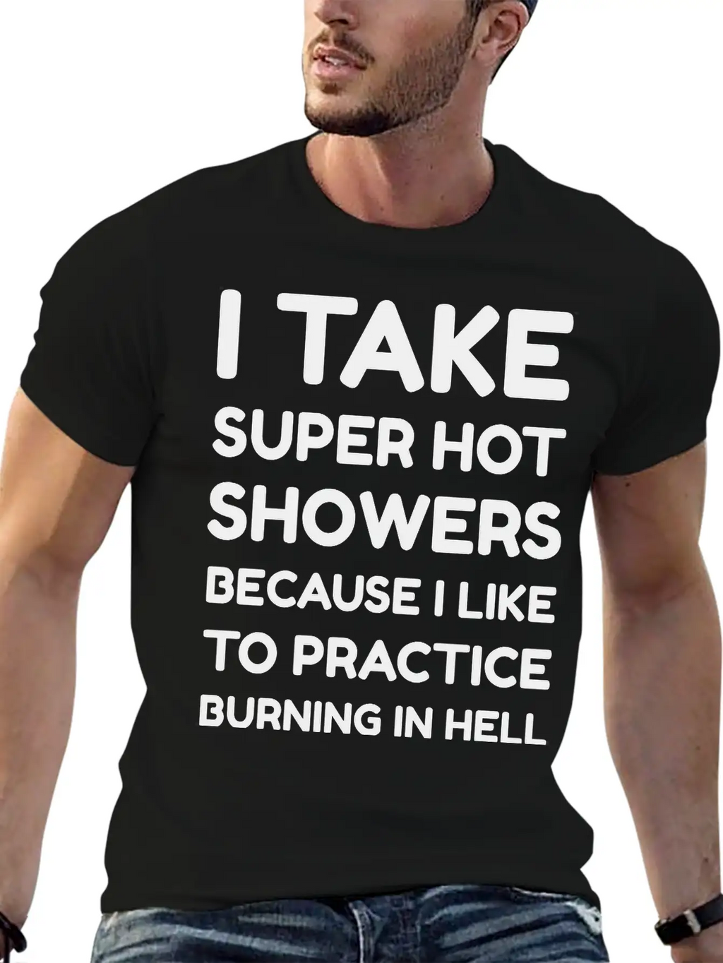 I Take Super Hot Showers Unisex Casual T-Shirt – Clean Design For Daily Comfort