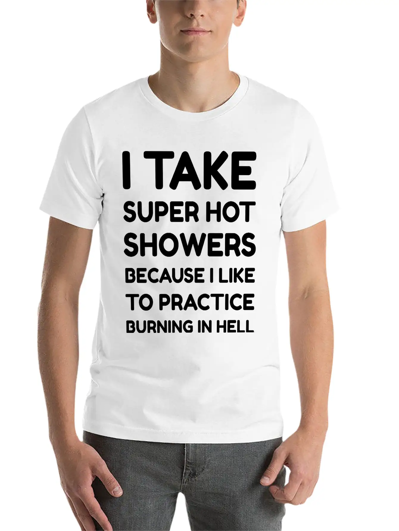 I Take Super Hot Showers Unisex Casual T-Shirt – Clean Design For Daily Comfort