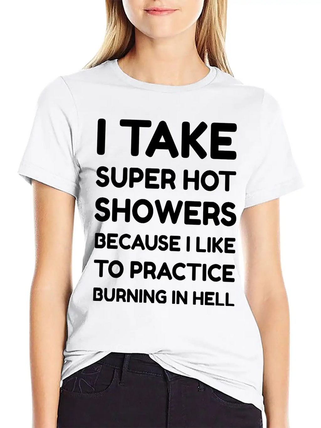 I Take Super Hot Showers Unisex Casual T-Shirt – Clean Design For Daily Comfort