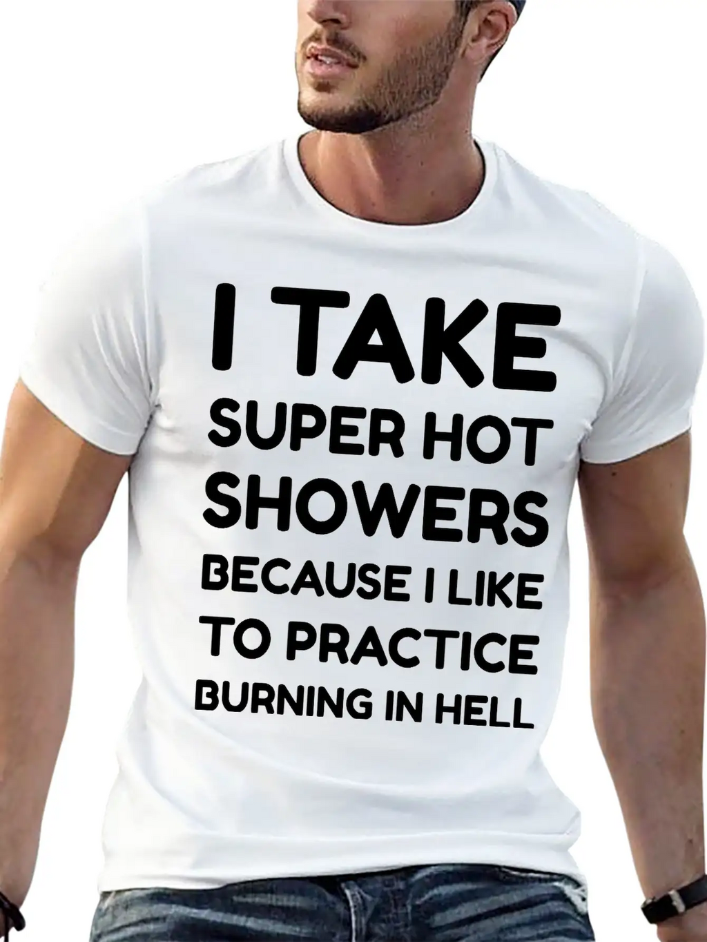 I Take Super Hot Showers Unisex Casual T-Shirt – Clean Design For Daily Comfort