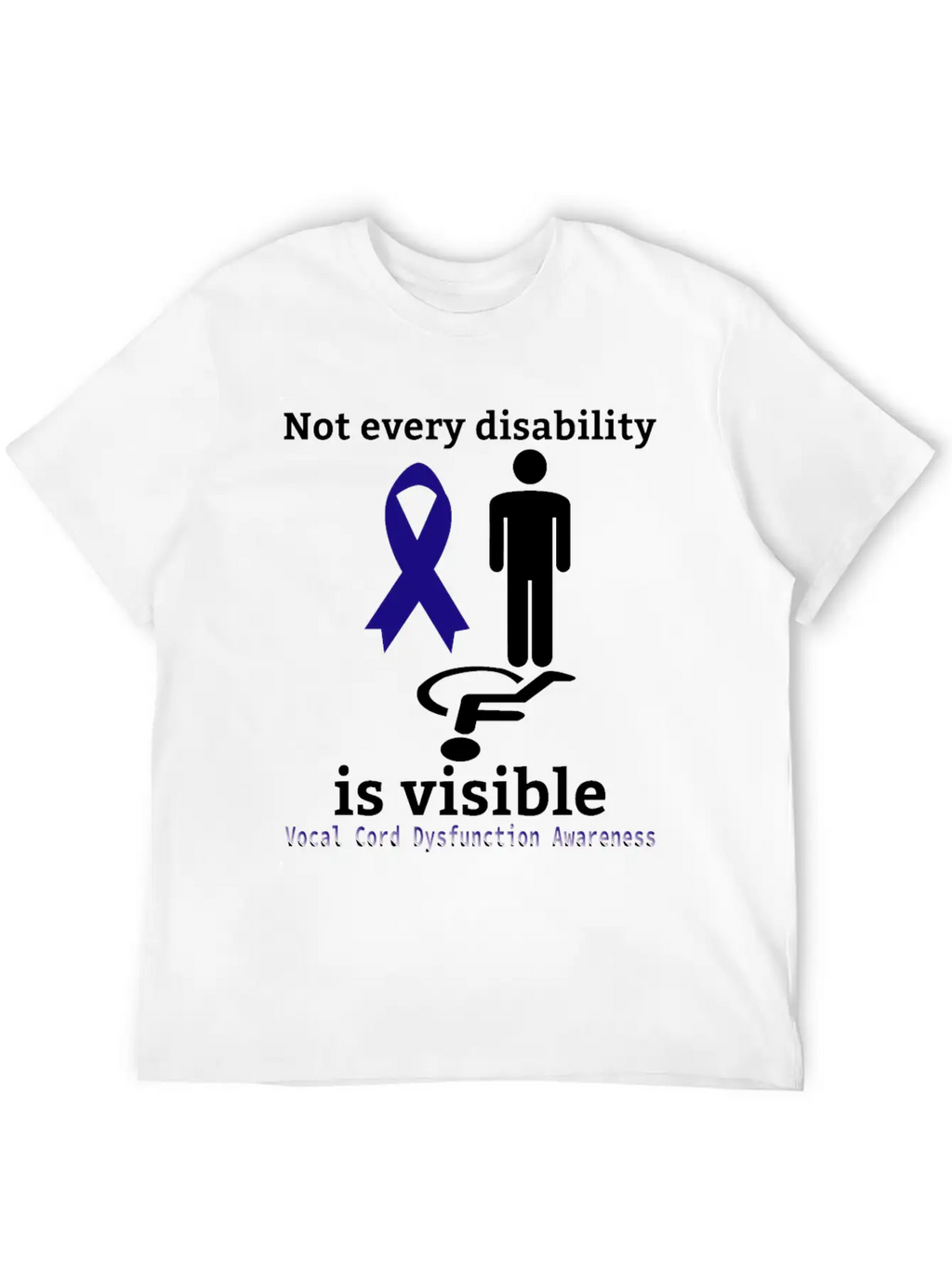 Not Every Disability Is Visible Vocal Cord Dysfunc Unisex Casual T-Shirt – Clean Design For Daily Comfort