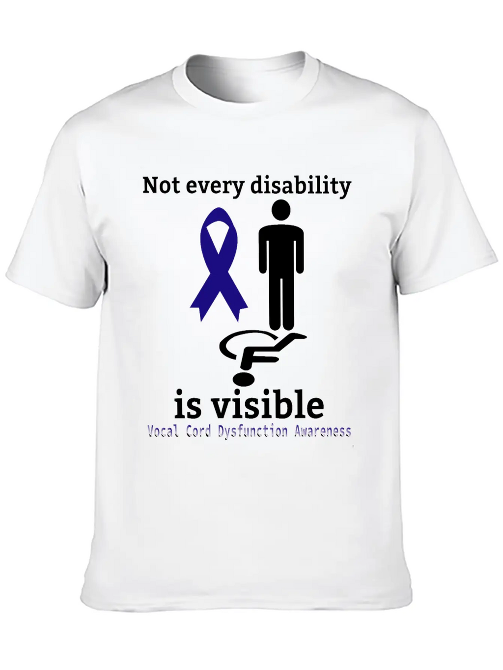 Not Every Disability Is Visible Vocal Cord Dysfunc Unisex Casual T-Shirt – Clean Design For Daily Comfort