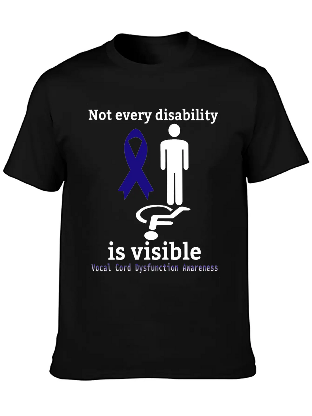 Not Every Disability Is Visible Vocal Cord Dysfunc Unisex Casual T-Shirt – Clean Design For Daily Comfort