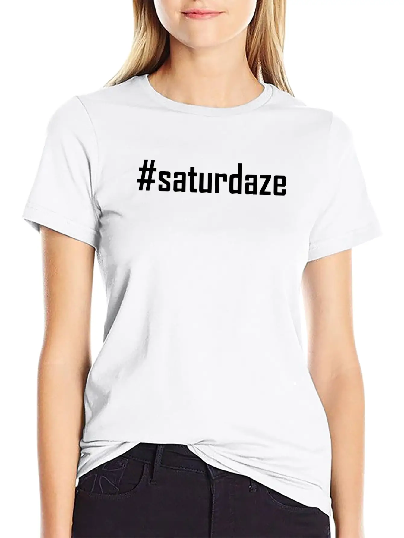 #saturdaze Hashtag Saturdaze Lazy Day And Weekend Relaxed Everyday Tee – Lightweight And Durable Cotton