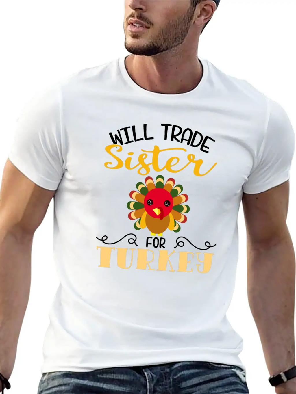 "Will Trade Sister For Turkey" Turkey Day Relaxed Everyday Tee – Lightweight And Durable Cotton