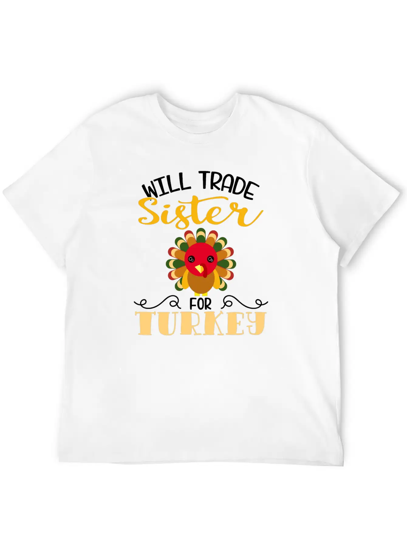 "Will Trade Sister For Turkey" Turkey Day Relaxed Everyday Tee – Lightweight And Durable Cotton